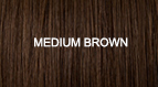 Medium Brown